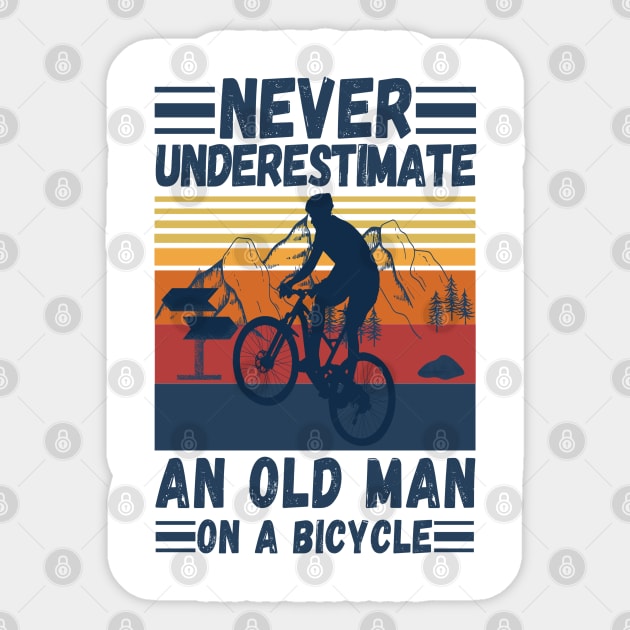 never underestimate an old man on a bicycle Sticker by JustBeSatisfied